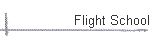 Flight School